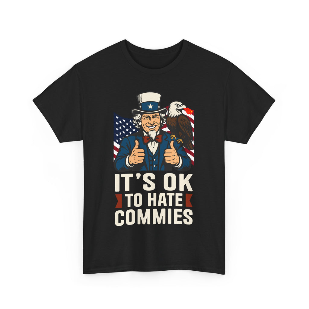 'It's OK to Hate Commies' -Patriotic shirt- Ideal for Freedom Lovers & Political Debates