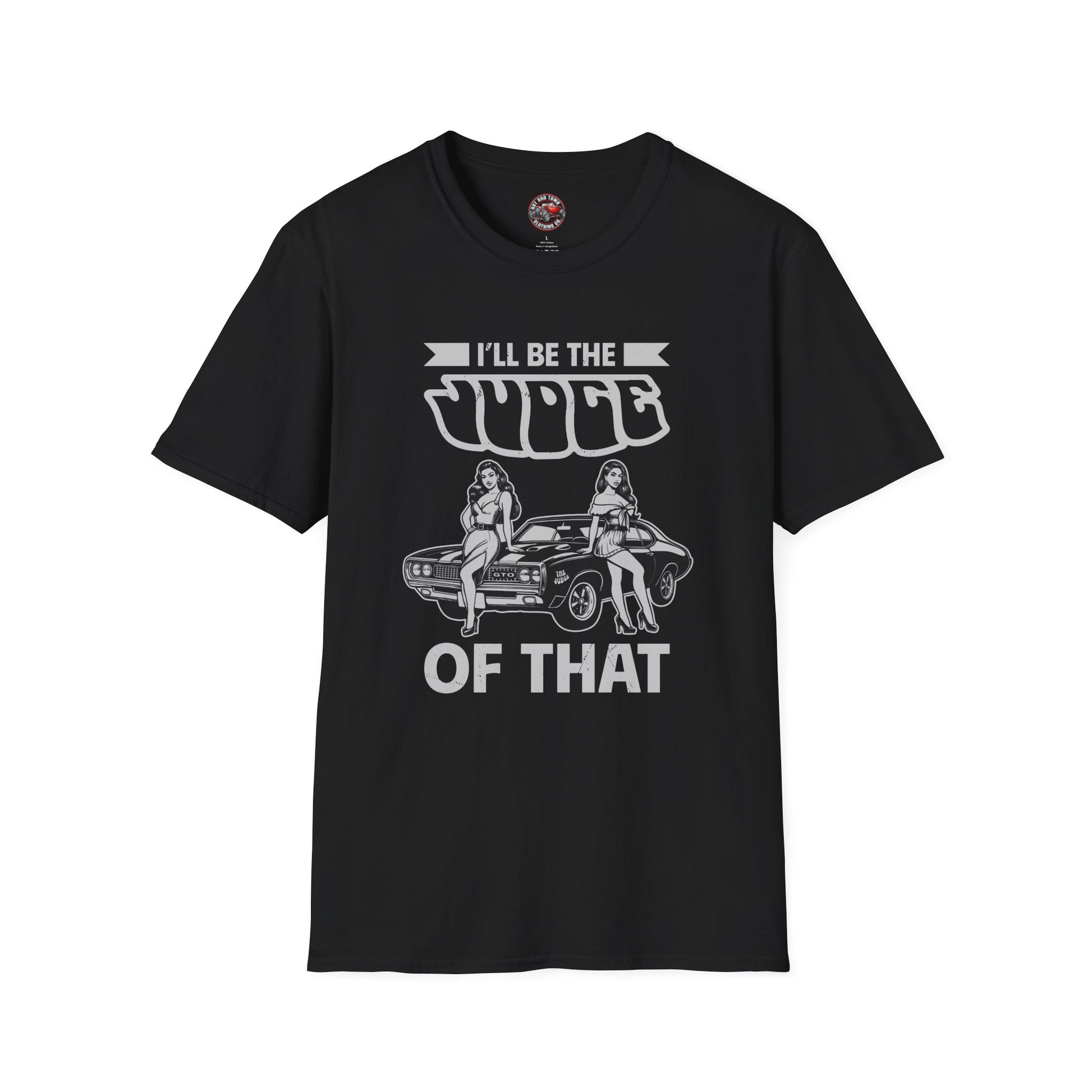 I'll Be The Judge of That Graphic Tee